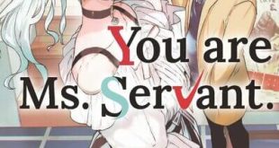 You Are Ms. Servant